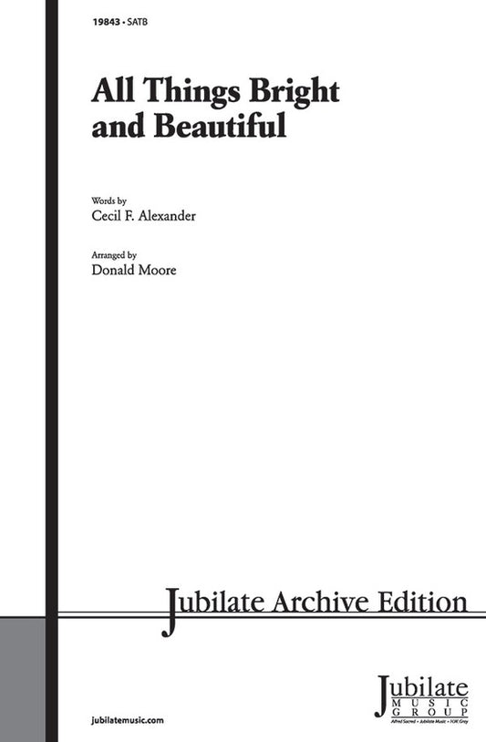All Things Bright and Beautiful SATB Choral Sheet Music