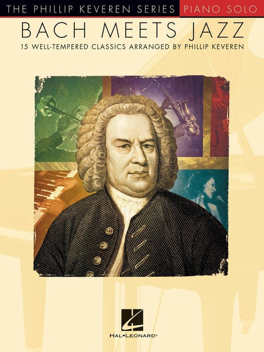 Bach Meets Jazz by Phillip Keveren - Piano Solo Collection