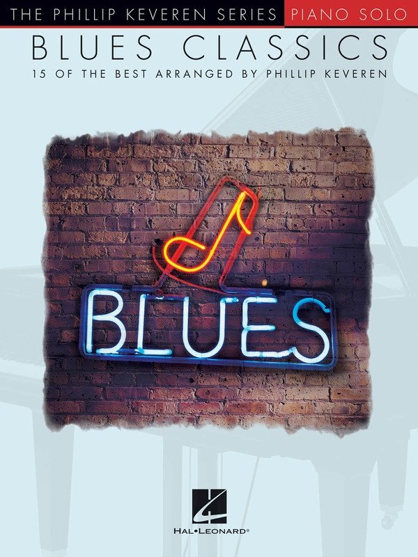 Blues Classics — Phillip Keveren Series Piano Solo (Hal Leonard)