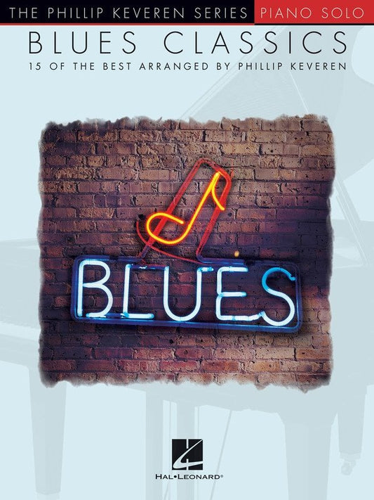 Blues Classics — Phillip Keveren Series Piano Solo (Hal Leonard)