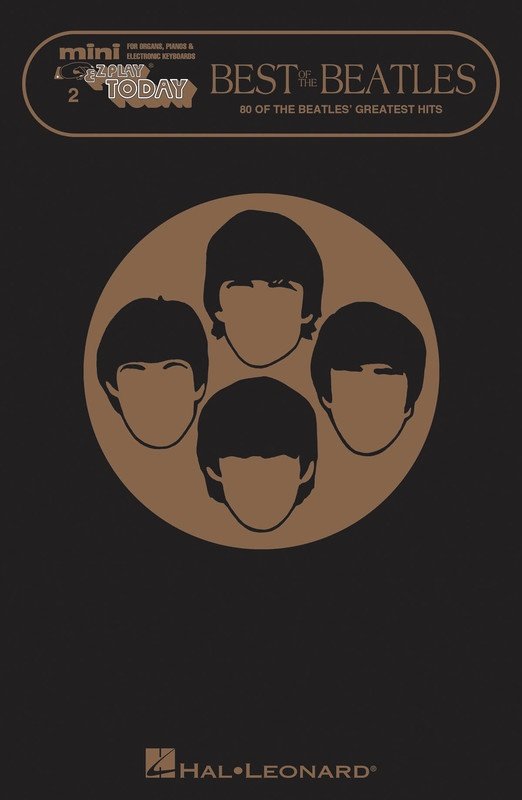 Best of the Beatles — Mini E-Z Play Today Vol. 2, Keyboard (Hal Leonard)