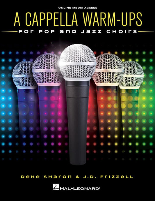 A Cappella Warm-Ups for Pop & Jazz Choirs by Deke Sharon & J.D. Frizzell - Hal Leonard 199595