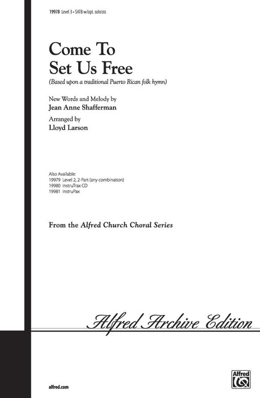 Come To Set Us Free SATB Level 3