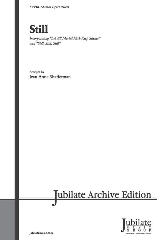 Still SATB/2 Pt Level 2 Choral Sheet Music