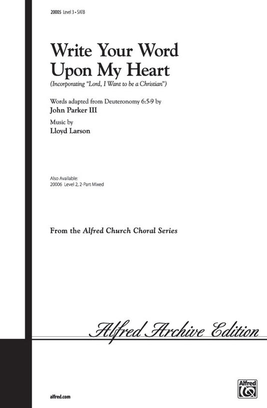 Write Your Word Upon My Heart SATB Level 3 Choral Sheet Music