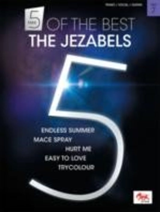 Take 5 of the Best, No. 7: The Jezabels — Piano/Vocal/Guitar (Sasha Music Publishing)