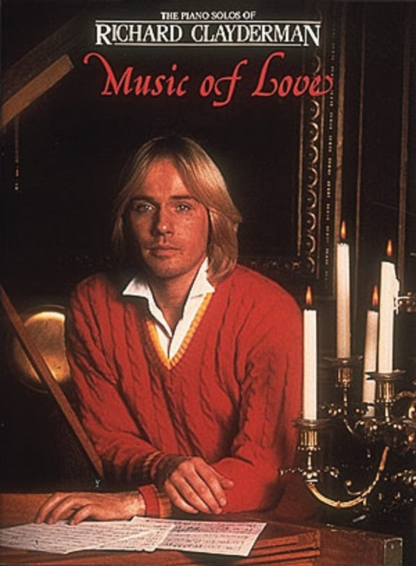 Richard Clayderman The Music Of Love Piano Solos (Softcover Book)
