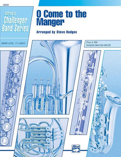 O Come To The Manger Concert Band Gr 1.5