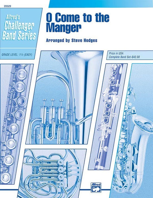 O Come To The Manger Concert Band Gr 1.5