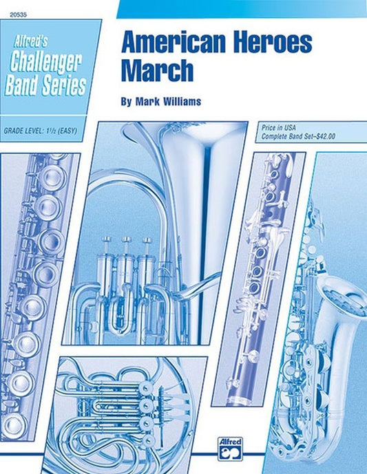 American Heroes March Concert Band Sheet Music Grade 1.5
