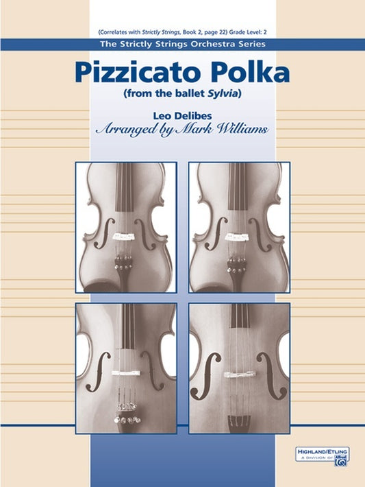 Pizzicato Polka (From The Ballet Sylvia) String Orchestra Gr 2