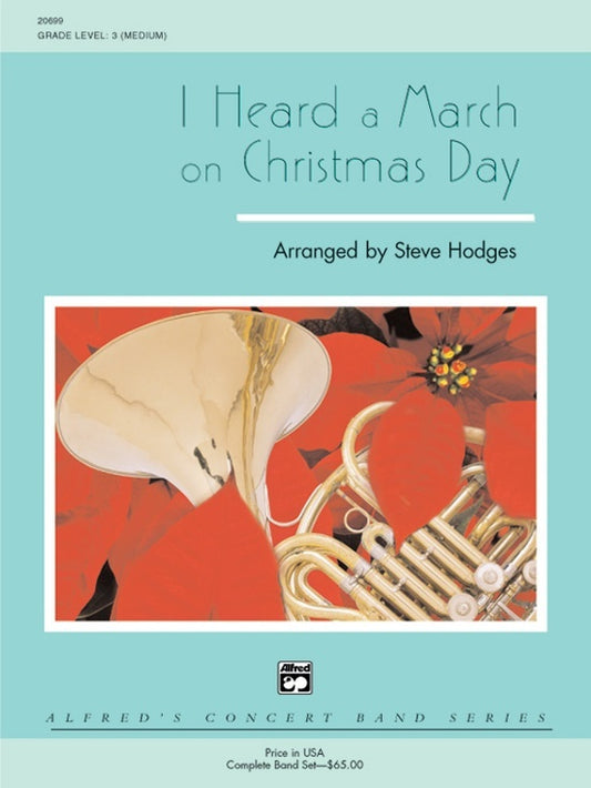 I Heard March Christmas Day Concert Band Gr 3