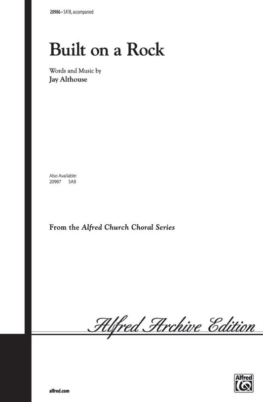 Built on a Rock SATB Choral Sheet Music