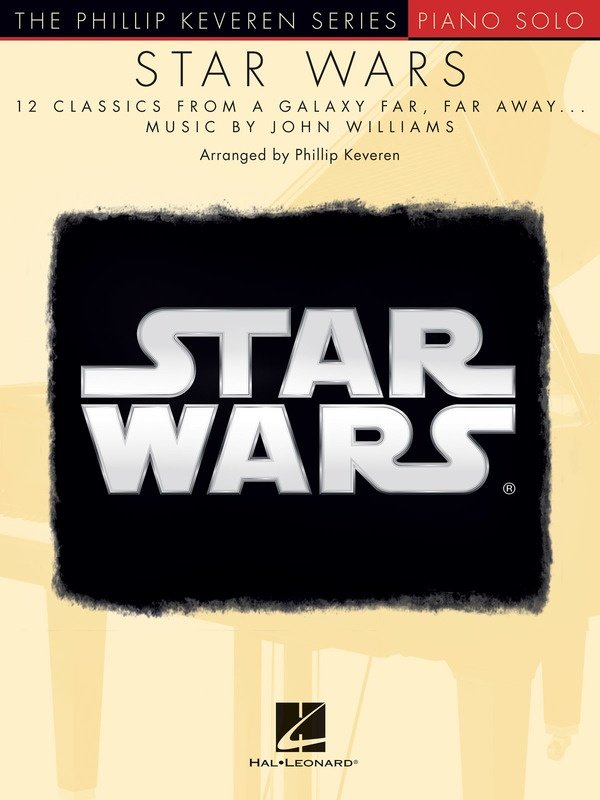 Star Wars Piano Solo by Phillip Keveren - 12 Classic Arrangements for Piano
