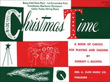 Christmas Time - 1st Ensemble B.C. Book by Forrest L. Buchtel