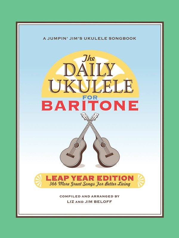 The Daily Ukulele: Leap Year Edition — Baritone Ukulele (Hal Leonard)