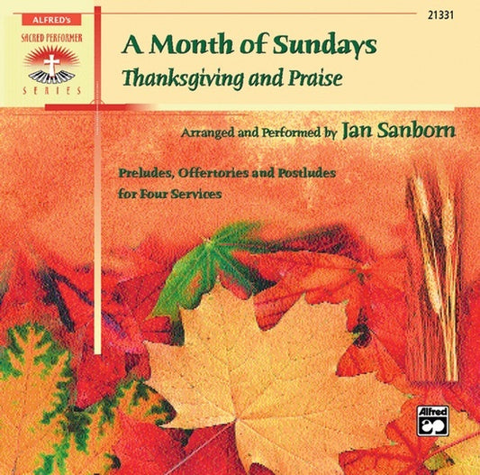 A Month Of Sundays Thanksgiving And Praise CD