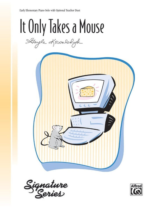 It Only Takes A Mouse Ps