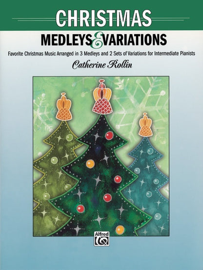 Christmas Medleys And Variations Piano