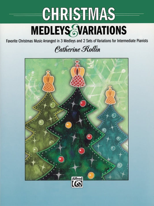 Christmas Medleys And Variations Piano