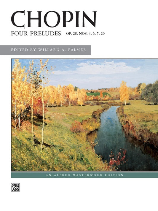 Chopin Four Preludes Op 28 No 4 6 7 20 Piano