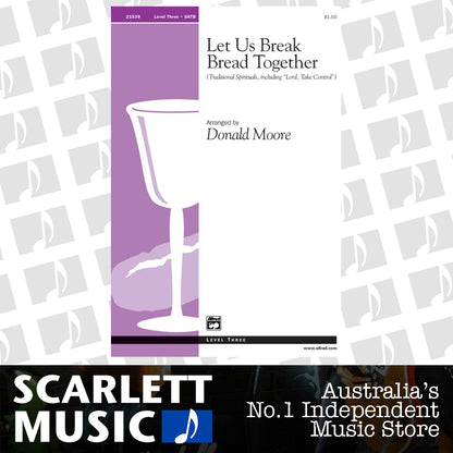 Let Us Break Bread Together SATB Arr More — view 2