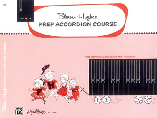 Palmer-Hughes Prep Accordion Course Book 1A