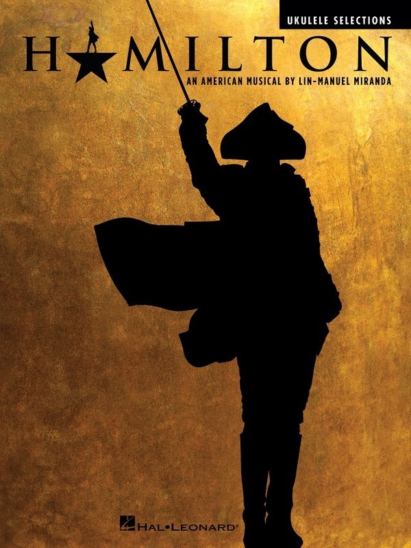 Hamilton — Ukulele Selections (Hal Leonard)