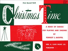Christmas Time Flute Descant Book by Neil A. Kjos Music Company, 16 Pages