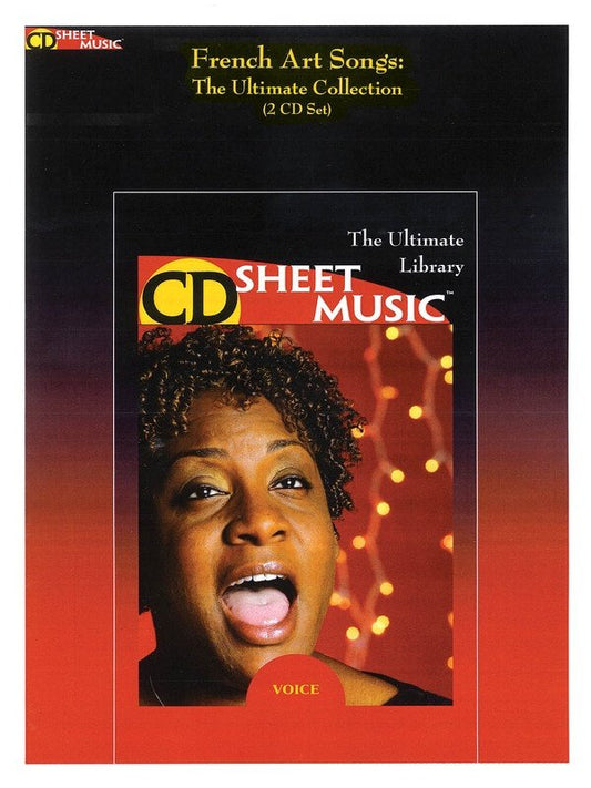 French Art Songs Ultimate Collection — 2-CD-ROM Sheet Music (CD Sheet Music)
