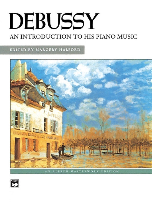 Debussy An Introduction To His Piano Music