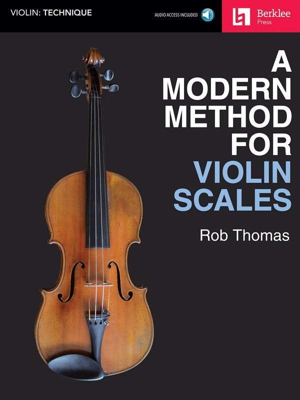 A Modern Method for Violin Scales — Book/Online Audio (Berklee Press)