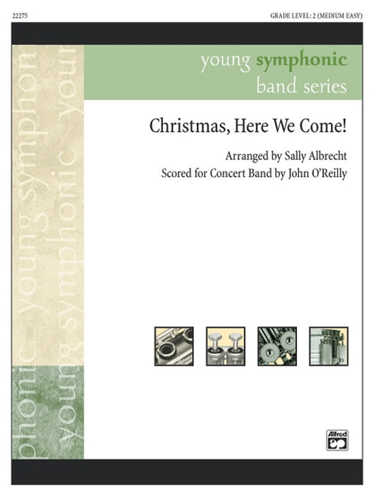 Christmas Here We Come Concert Band Gr 2