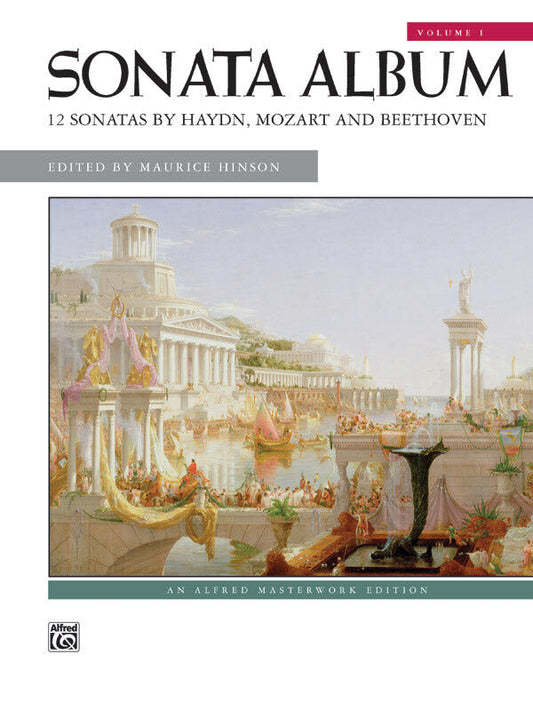 Sonata Album Volume 1: Piano Sheet Music with Classical Sonatas by Haydn, Mozart, and Beethoven