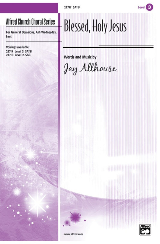 Blessed Holy Jesus SATB Choral Sheet Music