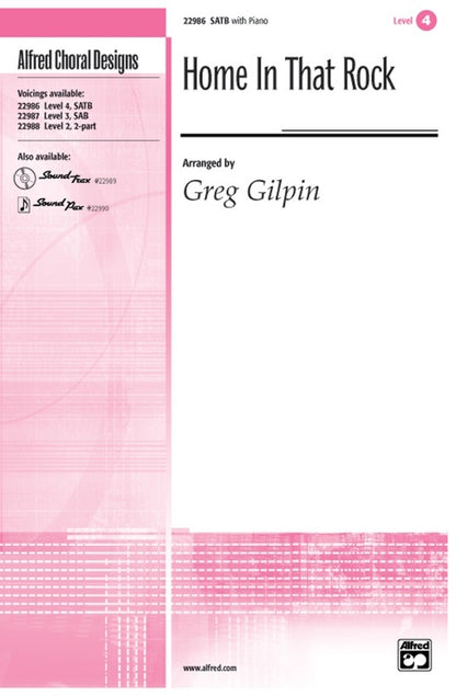 Home In That Rock SATB/Piano Level 4