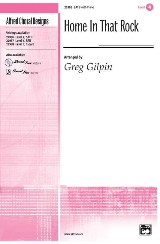 Home In That Rock SATB/Piano Level 4