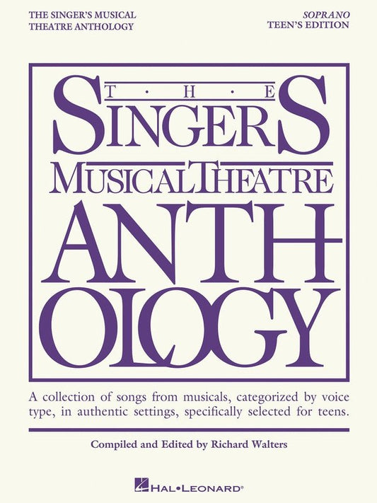 Singer's Musical Theatre Anthology: Teens — Soprano (Hal Leonard)