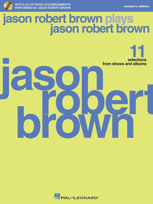 Jason Robert Brown Plays JRB — Book/CD, Women's Edition (Hal Leonard)