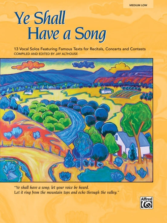 Ye Shall Have a Song Medium-Low Voice Sheet Music