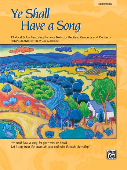 Ye Shall Have a Song Medium-Low Voice Sheet Music
