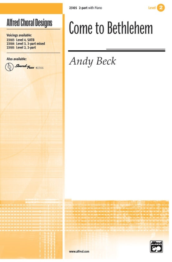 Come To Bethlehem 2 Part Mixed/Piano Level 2