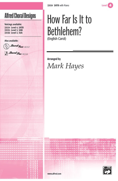 How Far Is It To Bethlehem SATB/Piano Level 4
