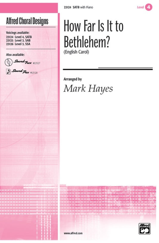 How Far Is It To Bethlehem SATB/Piano Level 4