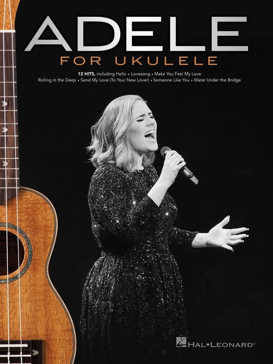 Adele for Ukulele — Melody Line, Lyrics & Chords (Hal Leonard)