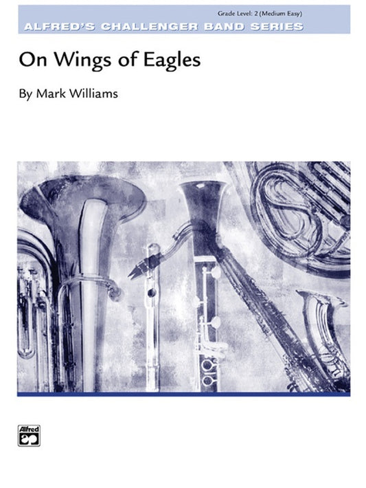 On Wings Of Eagles Concert Band