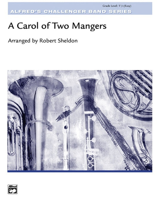 Carol Of Two Mangers Concert Band