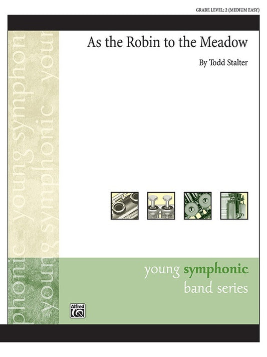 As the Robin to the Meadow Concert Band Sheet Music Grade 2