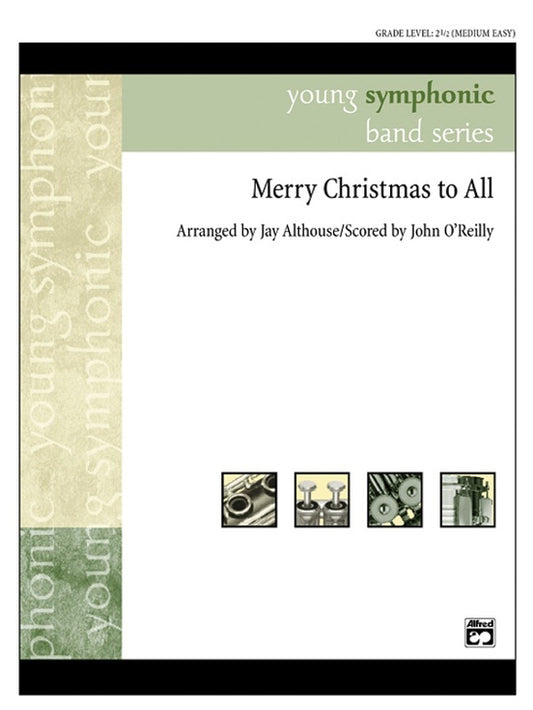 Merry Christmas To All Concert Band Gr 2.5