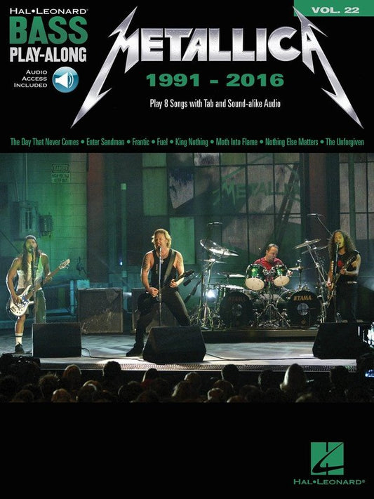 Metallica 1991–2016 — Bass Play-Along Vol. 22, Book/Online Audio (Hal Leonard)